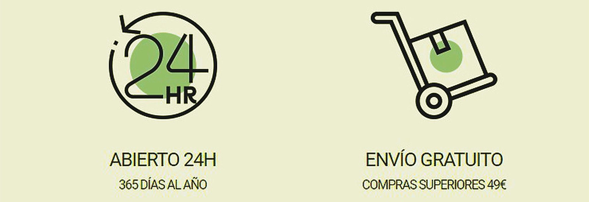 Abierto 24h 365 días al año con envío gratuito compras superiores a 49€