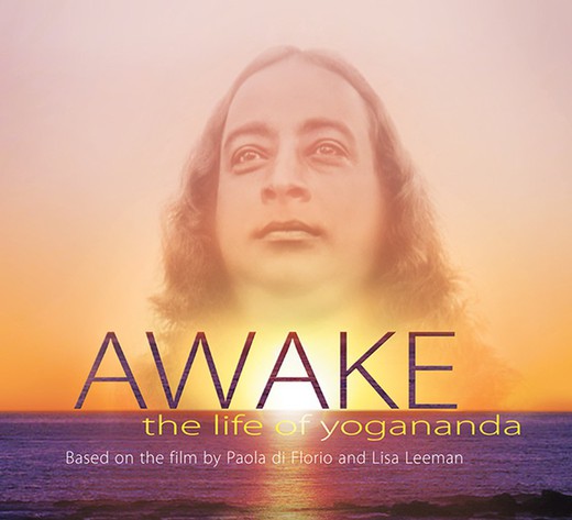 Awake The Life Of - Paramahansa Yogananda