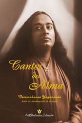 Cantos Del Alma – Paramahansa Yogananda