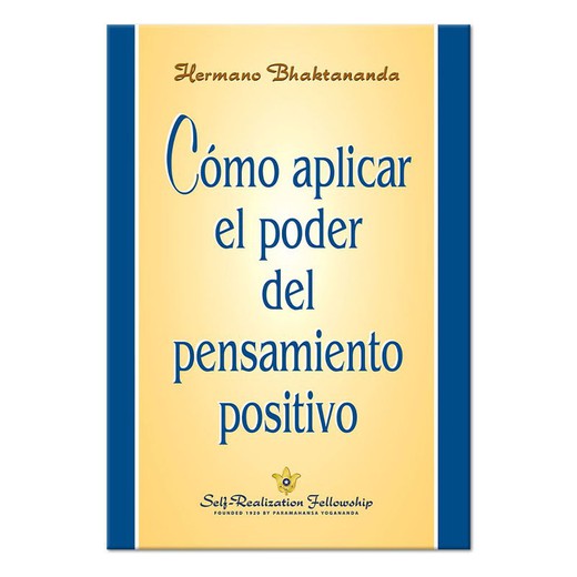 Librito Cómo Aplicar El Poder Del Pensamiento Positivo - Hermano Bhaktananda