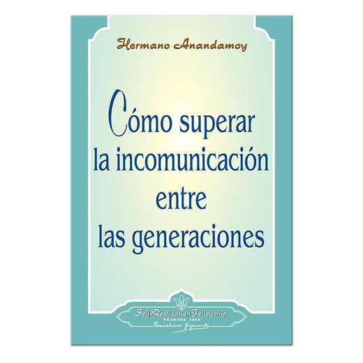 Librito Cómo Superar La Incomunicación Entre Las Generaciones