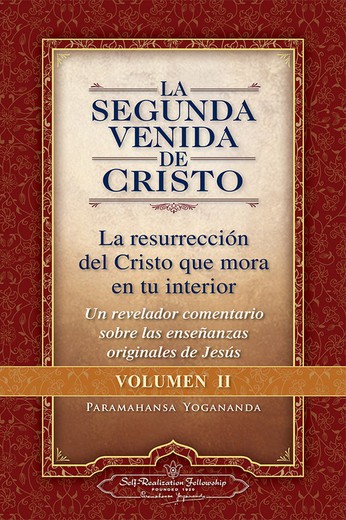 La Segunda Venida De Cristo Volumen 2 – Paramahansa Yogananda