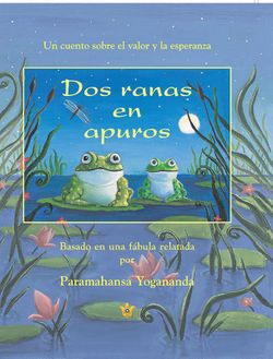 Dos Ranas En Apuros - Paramahansa Yogananda