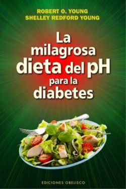 Libro La Milagrosa Dieta Del Ph Para La Diabetes